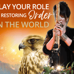 Play Your Important Role in Restoring Order in the World